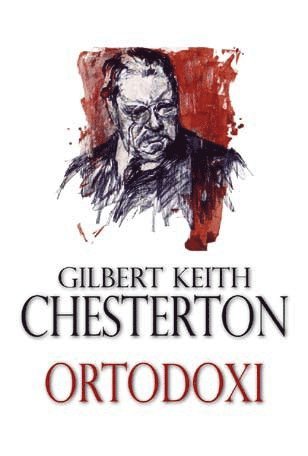 Cover for Gilbert Keith Chesterton · Ortodoxi (Bound Book) (2008)