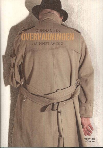 Cover for Blå Gunnar · Övervakningen : minnet av dig (Innbunden bok) (2010)