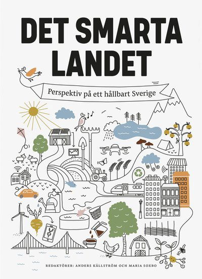 Cover for Anders Källström · Det smarta landet : Perspektiv på ett hållbart Sverige (Paperback Book) (2019)