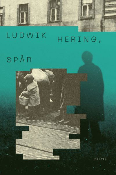 Spår - Ludwik Hering - Livres - Ersatz - 9789188913708 - 15 mars 2023