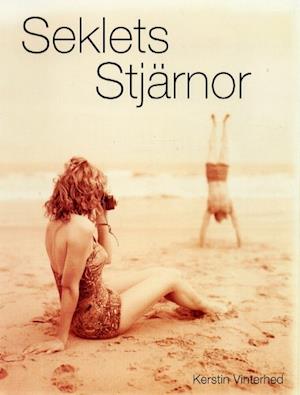 Cover for Kerstin Vinterhed · Seklets stjärnor (Bok) (2000)