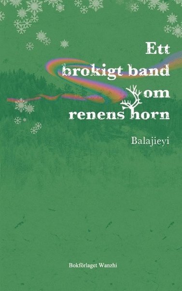 Cover for Keradam Balajieyi · Ett brokigt band om renens horn (Book) (2017)