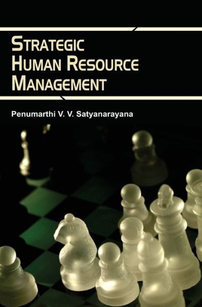 Cover for P V V Satyanarayana · Strategic Human Resource Management (Hardcover Book) (2016)