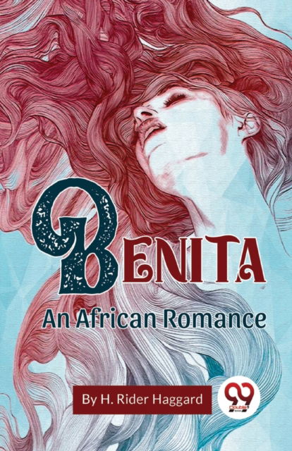 Cover for H. Rider Haggard · Benita an African Romance (Paperback Book) (2023)
