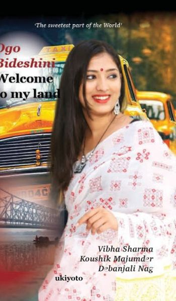 Ogo Bideshni Welcome to my Land - Vibha Sharma - Książki - Ukiyoto Publishing - 9789390237708 - 2 lutego 2021