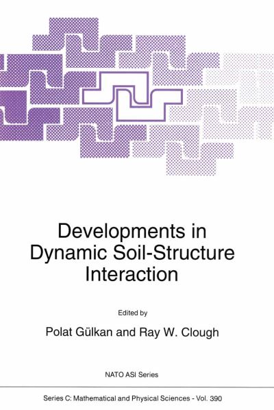 Polat Gulkan · Developments in Dynamic Soil-Structure Interaction - NATO Science Series C (Taschenbuch) [Softcover reprint of the original 1st ed. 1993 edition] (2012)