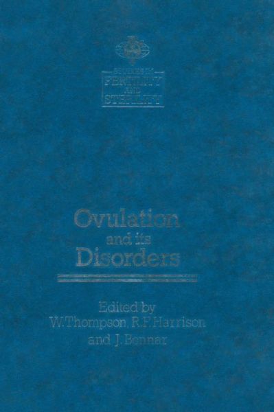 Cover for J Bonnar · Ovulation and its Disorders - Studies in Fertility and Sterility (Paperback Book) [Softcover reprint of the original 1st ed. 1984 edition] (2011)