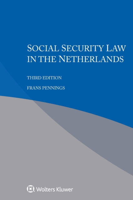 Cover for Frans Pennings · Social Security Law in the Netherlands (Paperback Book) [3rd edition] (2022)