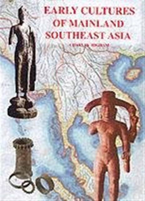 Cover for Charles Higham · Early Cultures of Mainland Southeast Asia (Paperback Book) (2008)