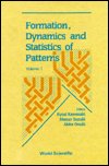 Cover for Formation, Dynamics And Statistics Of Patterns (Volume 1) (Inbunden Bok) (1990)