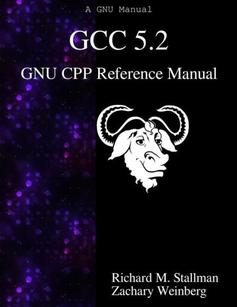 Cover for Zachary Weinberg · GCC 5.2 GNU CPP Reference Manual (Paperback Book) (2015)