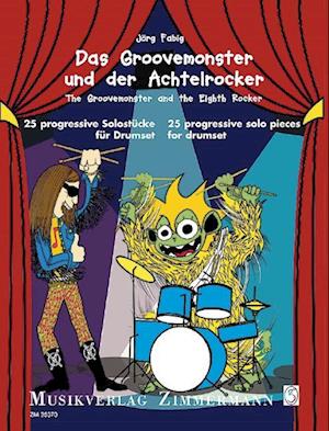 Cover for Jörg Fabig · Groovemonster und der Achtelrocker / The Groovemonster and the Eighth Rocker (Pamphlet) (2006)