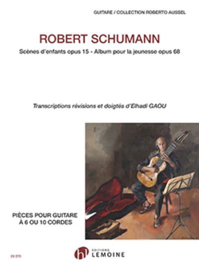Scnes Denfants Op15 Guitar - Robert Schumann - Bøker - FABER MUSIC - 9790230993708 - 7. november 2019