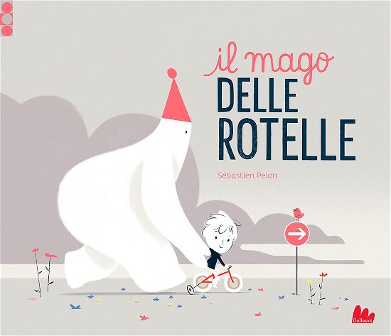 Cover for Sébastien Pelon · Il Mago Delle Rotelle. Ediz. A Colori (Book)