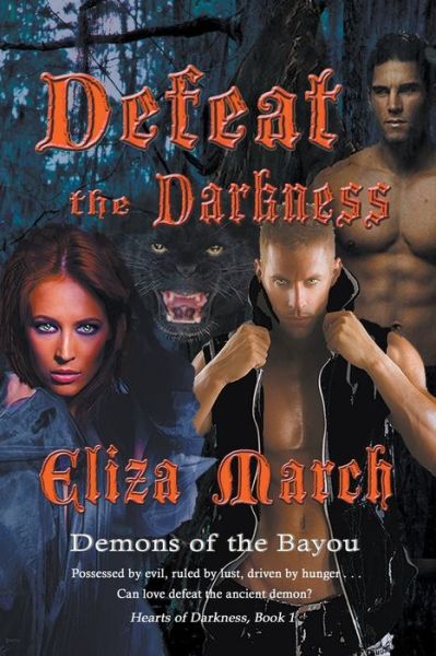 Cover for Eliza March · Defeat the Darkness - Hearts of Darkness (Pocketbok) (2019)