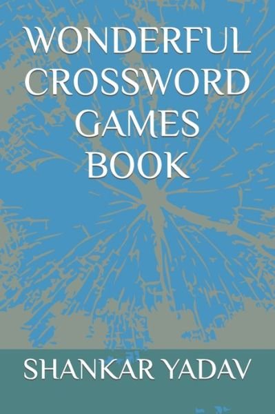 Cover for Yadav Shankar Yadav · Wonderful Crossword Games Book (Paperback Book) (2022)