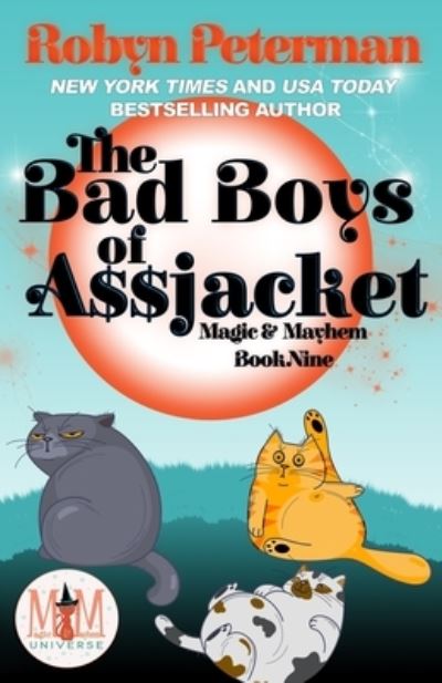 Cover for Robyn Peterman · The Bad Boys of Assjacket: Magic and Mayhem Universe: Magic and Mayhem Book 9 (Paperback Bog) (2020)