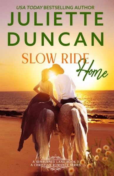 Cover for Juliette Duncan · Slow Ride Home (Paperback Bog) (2020)