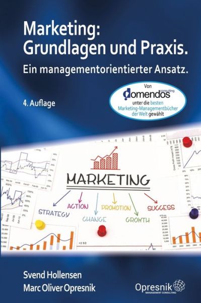 Cover for Svend Hollensen · Marketing: Grundlagen und Praxis: Ein managementorientierter Ansatz - Opresnik Management Guides (Paperback Book) (2020)