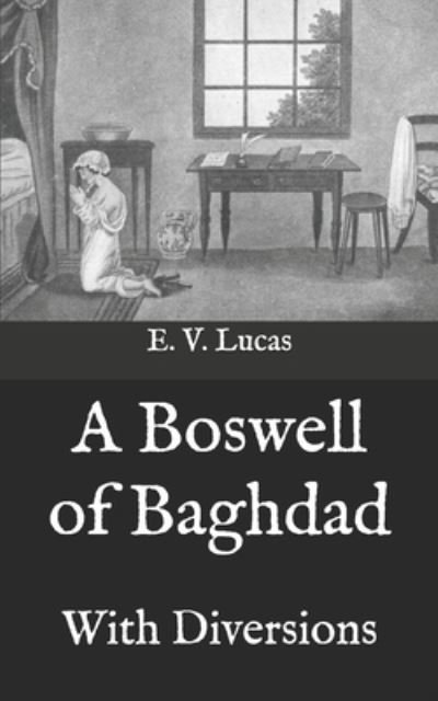 Cover for E V Lucas · A Boswell of Baghdad (Paperback Book) (2020)