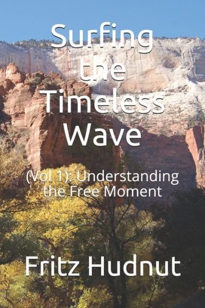 Fritz Hudnut · Surfing the Timeless Wave (Paperback Bog) (2020)