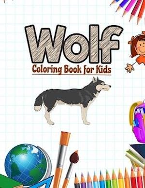 Wolf Coloring Book for kids - Neocute Press - Bøger - Independently Published - 9798646671708 - 17. maj 2020