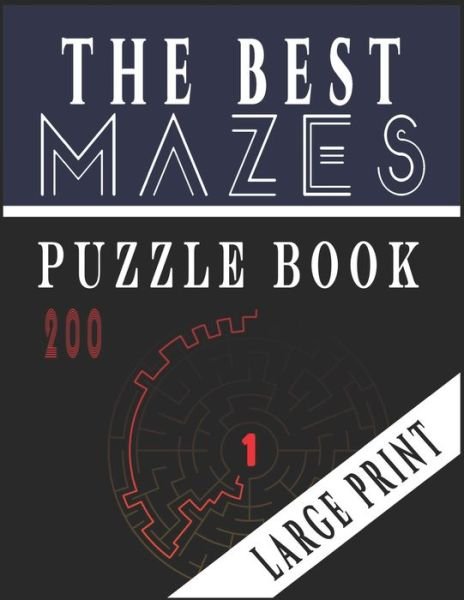 Cover for Ibens Intelligence · The Best 200 Mazes Puzzle Book Large print vol.1 (Paperback Book) (2020)