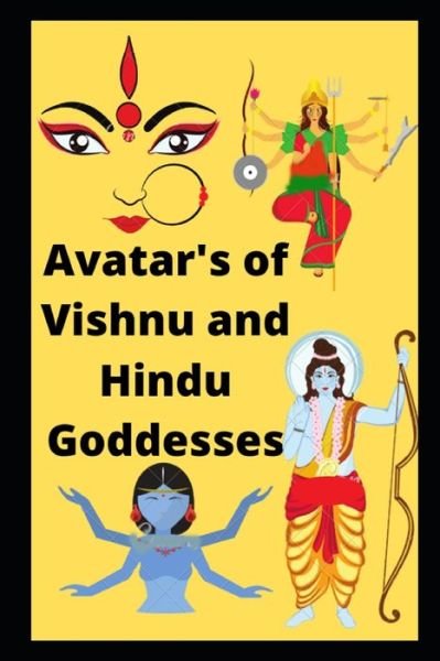 Cover for Manjappa W · Avatar's of Vishnu and Hindu Goddesses (Paperback Book) (2020)