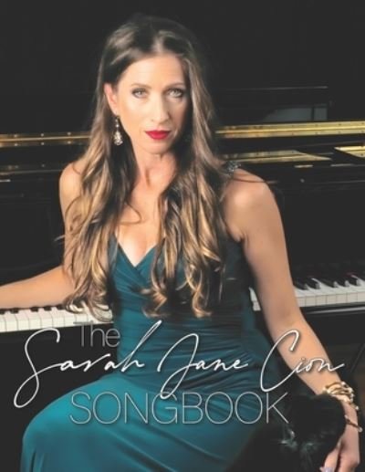 Cover for Sarah Jane Cion · The Sarah Jane Cion Songbook (Paperback Book) (2020)