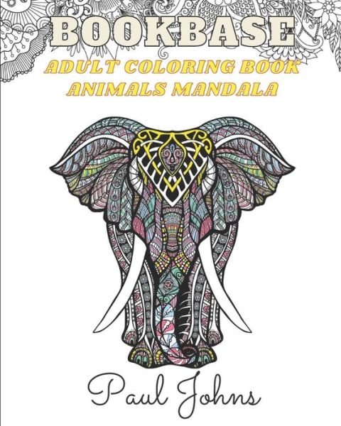 Cover for Paul Johns · Bookbase Adult Coloring Book Animals Mandala Version (Pocketbok) (2020)