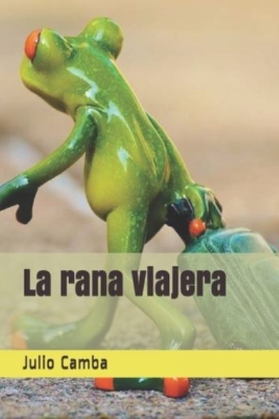 Cover for Julio Camba · La rana viajera (Paperback Book) (2021)