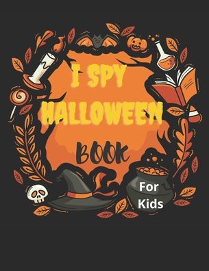 Cover for Trendy Art · I Spy Halloween Book For Kids (Paperback Book) (2020)