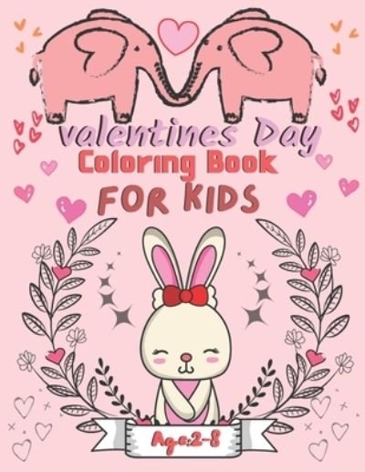 Cover for Rj Creative Village · Valentine's Day Coloring Book for Kids Ages 2-8 (Paperback Bog) (2021)
