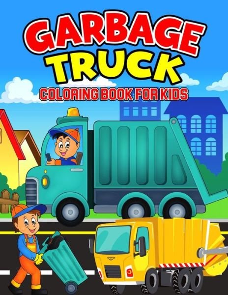 Cover for Cheesy Bear · Garbage Truck Coloring Book for Kids (Pocketbok) (2021)