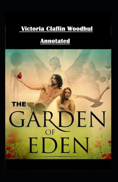 Cover for Victoria Claflin Woodhull · The Garden of Eden Annotated (Paperback Book) (2021)