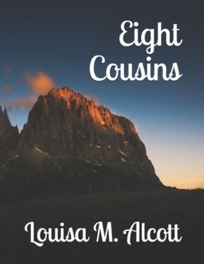 Cover for Louisa M Alcott · Eight Cousins (Paperback Book) (2021)