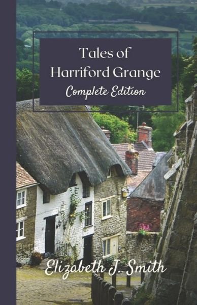 Cover for Elizabeth J Smith · Tales of Harriford Grange (Paperback Bog) (2021)