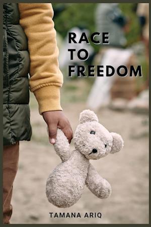 Cover for Tamana Ariq · Race to Freedom (Paperback Book) (2024)