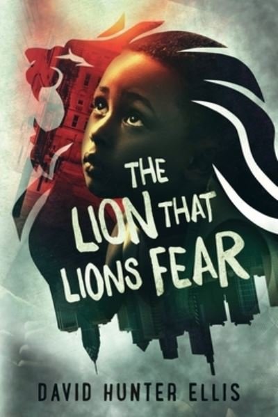 Cover for David Ellis · Lion That Lions Fear (Bog) (2022)