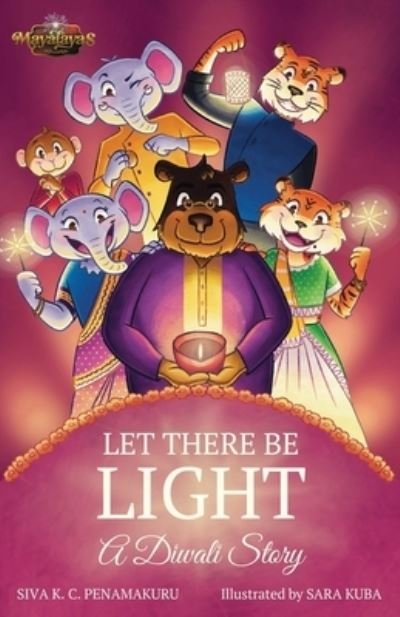 Cover for Siva K. C. Penamakuru · LET THERE BE LIGHT - a Diwali Story (Buch) (2023)