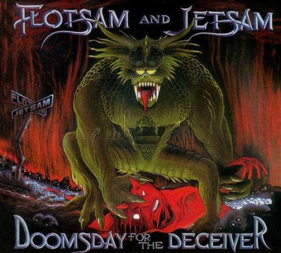 Doomsday For The Deceiver - Flotsam And Jetsam - Music - METAL BLADE RECORDS - 0039841407709 - April 26, 2018