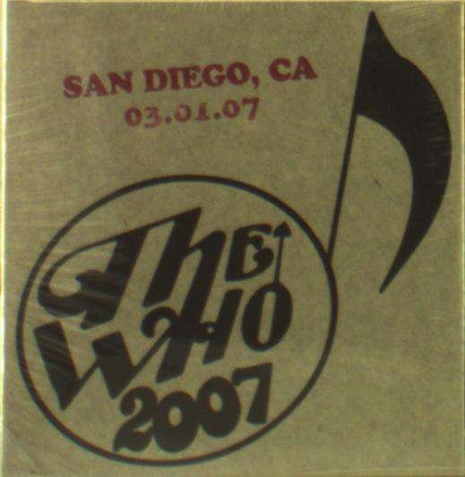 Cover for The Who · Live: 3/1/07 - San Diego Ca (CD) (2019)