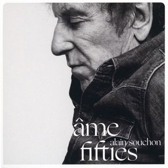 Cover for Alain Souchon · Ame Fifties (CD) [Limited edition] [Digipak] (2019)