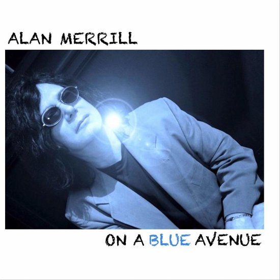 Cover for Alan Merrill · On a Blue Avenue (CD) (2017)