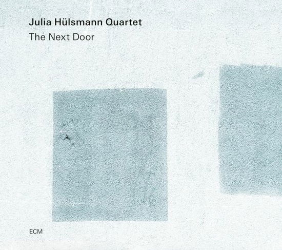 The Next Door - Julia Hulsmann Quartet - Music - ECM - 0602448073709 - September 2, 2022