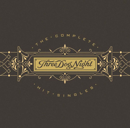 Three Dog Night · Complete Hit Singles -21t (CD) [Remastered edition] (2021)
