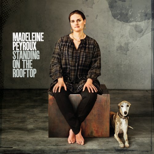 Cover for Madeleine Peyroux · Standing on the Rooftop (CD) [Digipak] (2011)