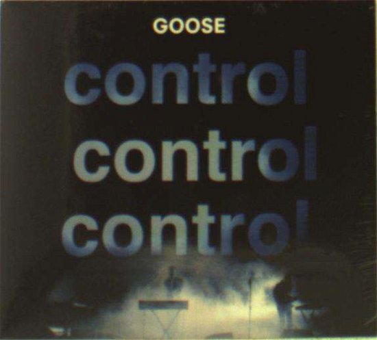 Cover for Goose · Control Control Control (CD) (2012)