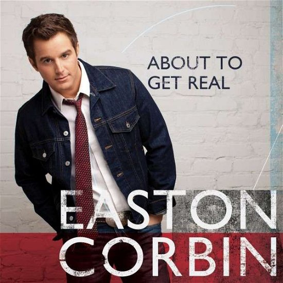 Cover for Easton Corbin · About To Get Real (CD) (2015)