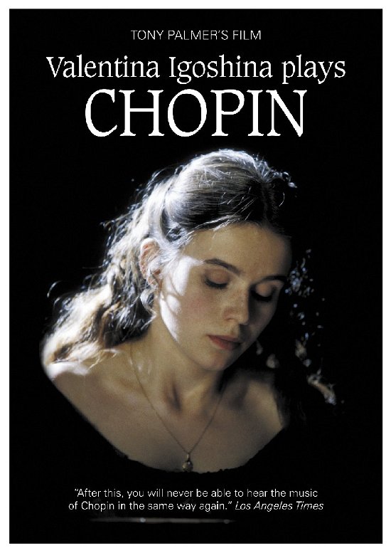 Valentina Igoshina Plays Chopin - F. Chopin - Elokuva - Tony Palmer - 0604388735709 - 2017